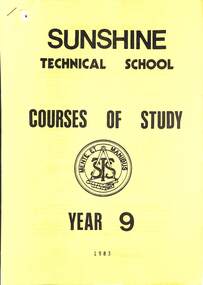 Administrative record - SUNSHINE TECHNICAL SCHOOL COURSES OF STUDY YEAR 9 1983