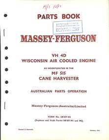Manual - VH4D Wisconsin air cooled engine as incorporated in the MF515 cane harvester, McKay Massey Harris, H.V