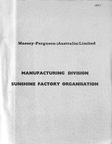 Administrative record - Manufacturing division : Sunshine factory organisation chart / Massey-Ferguson (Australia) Limited, McKay Massey Harris, H.V