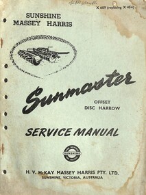 Manual - H.V. McKay Massey Harris Sunmaster Offset Disc Harrow Service Manual, H.V.McKAY, MASSEY HARRIS P/L VIC