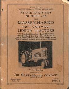 Manual - Massey Harris Repairs Parts List Number 45A For Massey Harris 101 And 102 Senior Tractors, THE MASSEY HARRIS COMPANY