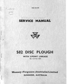 Manual - Massey Ferguson 582 DISK PLOUGH WITH 3-POINT LINKAGE NO. 1 AND NO. 2 CAT Service Manual, McKay Massey Harris, H.V