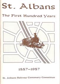 Book - St.Albans. The First Hundred Years  1887 - 1987, 1987