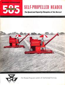 Pamphlet - Massey Ferguson 585 Self Propelled Header The Speed And Capacity Champion Of The Harvest, Massey Ferguson