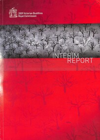 Book - 2009 Victorian Bushfires Royal Commission Interim Report, State of Victoria, Parliamentary Papers, August, 2009