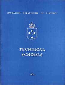 Book - Education Department of Victoria Technical Schools 1964, Wilke & Co. Ltd, 1964