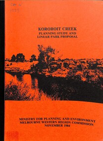 Document - Kororoit Creek / Planning Study and Linear Park Proposal Report, Novermber 1984