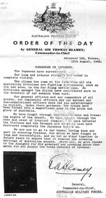 Document - Australian Military Forces / Order of the Day / by General Sir Thomas Blamey; Sommander-in-Chief / Surrender of Japanese, 15/08/1945 12:00:00 AM