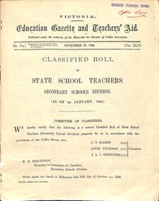 Administrative record - "Victoria / Education Gazette and Teachers' Aid / Classified Roll of State School Teachers in the / Secondary Schools Division", 29/11/1946 12:00:00 AM