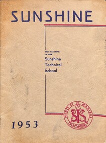 Magazine - The Magazine of the Sunshine Technical School 1953, 1953
