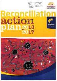 Document - Reconciliation action plan 2013 - 2017, Brimbank City Council, May, 2013
