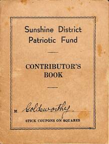 Booklet - Sunshine District Patriotic Fund, mid 1900s