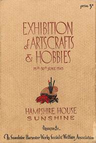 Booklet - The Sunshine Harvester Works Social & Welfare Exhibition of Arts and Crafts 1945
