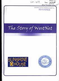 Book - The Story of Westnet - Sunshine House, Mambourin Enterprises, 10 October, 2012