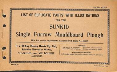Manual - Sunshine Harvester McKay Massey Harris - List of duplicate parts with illustrations for the SUNKID Single Furrow Mouldboard Plough, H.V. McKay Massey Harris Pty. Ltd