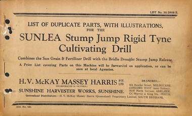 Manual - Sunshine Harvester McKay Massey Harris - List of duplicate parts with illustrations for the SUNLEA Stump Jump Rigid Tyne Cultivating Drill, H.V. McKay Massey Harris Pty. Ltd