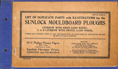 Manual - Sunshine Harvester Mckay Massey Harris - List of duplicate parts with illustrations for the Sunlock Mouldboard Ploughs 2-Furrow with Fixed Land Wheel 3,4 & 5 Furrow with Swivel and Wheel, SUNSHINE HARVESTER PRESS