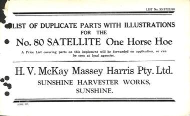 Manual - Sunshine Harvester McKay Massey Harris - List of duplicate parts with illustrations for the No. 80 Satellite One Horse Hoe, H.V. McKay Massey Harris Pty. Ltd