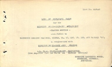 Manual - Sunshine Harvester McKay Massey Harris - List of Duplicate Parts with Illustrations for the Sunshine Power - Take - Off Attachment, Tractor Section when fitted to McCormick Deering Tractors, H.V. McKay Massey Harris Pty. Ltd