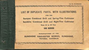 Manual - Sunshine Harvester McKay Massey Harris - List of duplicate parts with illustrations for the Suntyne Combined Drill and Spring-Tine Cultivator, Sundelve Combined Drill and Rigid-Tine Cultivator, Sizes 25 to 49 Tine 500 Series, SUNSHINE HARVESTER PRESS