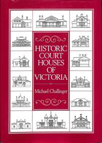 Book - Historic Court Houses of Victoria, Palisade Press, 2001