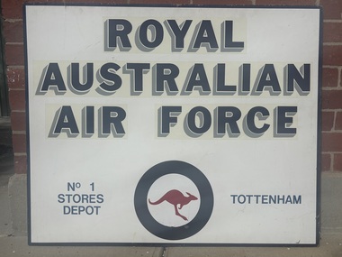 Sign - Royal Australia Airforce No 1 Stores Tottenham Sign