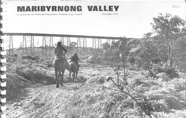 Document - Maribyrnong Valley, A Report by the Planning Department Sunshine City Council 1974