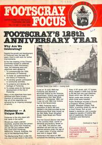 Pamphlet - Footscray Focus  Footscray's 125th Anniversary Year Volume 2 No 1 June 1984