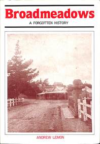 Book - Broadmeadows A Forgotten History, Andrew Lemon