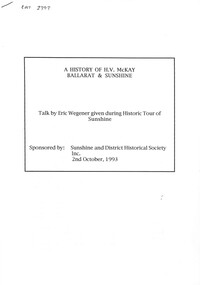 Archive - A History of HV McKay Ballarat and Sunshine Short talk by Eric Wegener during tour of Sunshine