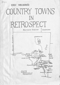Document - Country Towns in Retrospect Northern Territory Queensland and South Australia by Eric Edwin Wegener, Eric Edwin Wegener
