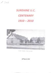 Document - Sunshine Uniting Church Centenary 1910 - 2010