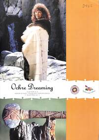 Pamphlet - Ochre Dreaming, Victoria's Aboriginal Tourism, Victoria's Aboriginal Tourism Experience Australia