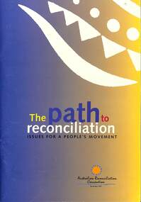 Booklet - The Path to Reconciliation Issues For A People's Movement