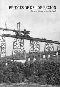 Book - Bridges of the Keilor Region, Keilor Historical Society, 2016