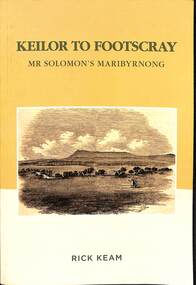 Book - Keilor to Footscray Mr Solomon's Maribyrnong, Footscray Historical Society, 2020