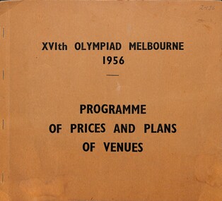 Ephemera - XVIth Olympiad Melbourne 1956 Programme of Prices and Plans of Venues