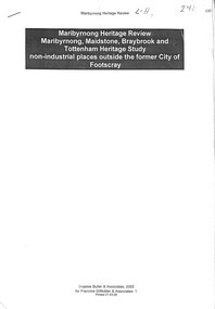 Document - Maribyrnong Heritage Review Maribyrnong Maidstone Braybrook and Tottenham Heritage Study nonindustrial places outside the former City of Footscray, Graeme Butler & Assoicates, 2000