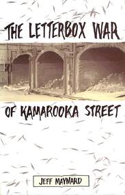 Book - The Letterbox War of Kamarooka Street, Jeff Maynard, 1971