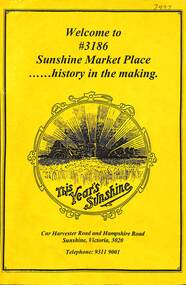 Booklet - Welcome to #3186 Sunshine Market Place History in the Making, 1998
