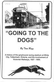 Booklet - Going to the Dogs, Sunshine & District Historical Society, 35735