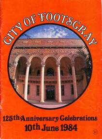 Book - City of Footscray 125th Anniversary Celebrations 10th June 1984, City of Footscray
