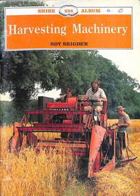 Book - Harvesting Machinery, Roy Brigden, 1989