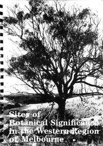 Book - Site of Botanical Significance in te Western Region of Melbourne, Department of Conservation Forest and Lands, 1987