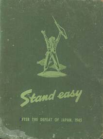 Book - Stand Easy After The Defeat Of Japan 1945, Australian War Memorial, 1945