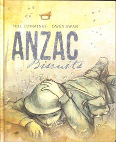 Book - Anzac Biscuits, Scholstic Australia, 2013