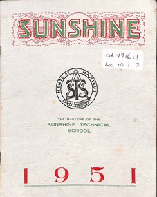 Magazine - The Magazine of the Sunshine Technical School 1951 & 1952, Sunshine Technical school, 1951 - 1952