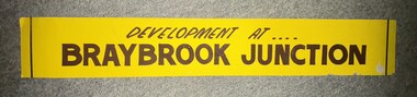 Sign - Development At Braybrook Junction Sign