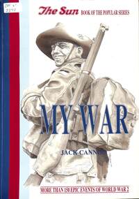 Newspaper - The Sun Newspaper Souvenir Publication - My War by Jack Cannon, Jack Cannon, 1990