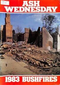Newspaper - The Weekly Times Newspaper - Ash Wednesday 1983 Bushfires, Ash Wednesday 1983 Bushfires